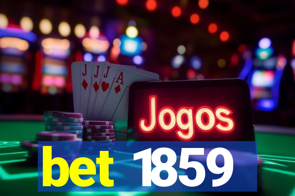 bet 1859